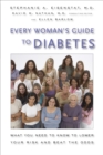 Image for Every Woman&#39;s Guide to Diabetes: What You Need to Know to Lower Your Risk and Beat the Odds