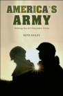 Image for America&#39;s army  : making the all-volunteer force