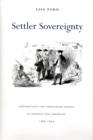 Image for Settler sovereignty  : jurisdiction and indigenous people in America and Australia, 1788-1836