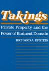Image for Takings: Private Property and the Power of Eminent Domain