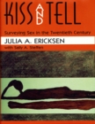 Image for Kiss and tell: surveying sex in the twentieth century