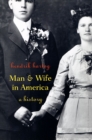 Image for Man and Wife in America: A History