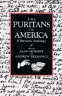 Image for The Puritans in America: A Narrative Anthology