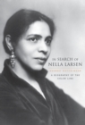 Image for In search of Nella Larsen: a biography of the color line
