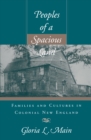 Image for Peoples of a spacious land: families and cultures in colonial New England