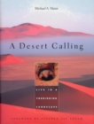 Image for A Desert Calling: Life in a Forbidding Landscape