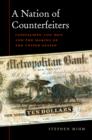 Image for A nation of counterfeiters: capitalists, con men, and the making of the United States