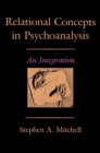 Image for Relational concepts in psychoanalysis: an integration