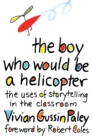 Image for The Boy who would by a helicopter