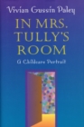 Image for In Mrs. Tully&#39;s Room: A Childcare Portrait