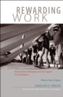 Image for Rewarding Work: How to Restore Participation and Self-Support to Free Enterprise
