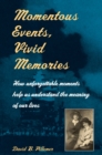 Image for Momentous Events, Vivid Memories