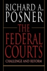 Image for The Federal Courts: Challenge and Reform.