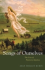 Image for Songs of Ourselves: The Uses of Poetry in America