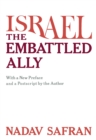 Image for Israel, the embattled ally: with a new preface and postscript by the author