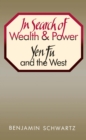 Image for In Search of Wealth and Power: Yen Fu and the West