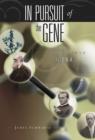 Image for In Pursuit of the Gene: From Darwin to Dna