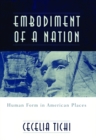 Image for Embodiment of a Nation: Human Form in American Places