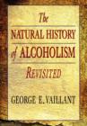Image for The Natural History of Alcoholism Revisited