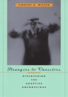 Image for Strangers to ourselves: discovering the adaptive unconscious