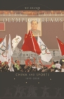 Image for Olympic dreams: China and sports, 1895-2008