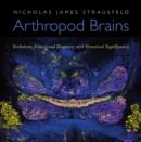 Image for Arthropod brains  : evolution, functional elegance, and historical significance