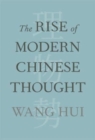 Image for The rise of modern Chinese thought