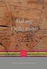 Image for Making Civilizations