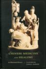 Image for Chinese medicine and healing  : an illustrated history