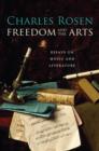 Image for Freedom and the Arts : Essays on Music and Literature