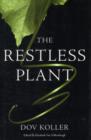 Image for The restless plant