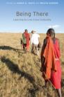 Image for Being there  : learning to live cross-culturally