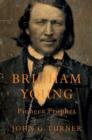 Image for Brigham Young, pioneer prophet