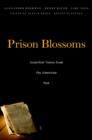Image for Prison blossoms  : anarchist voices from the American past