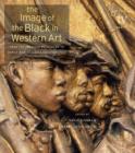 Image for The image of the Black in western art.Volume IV,: From the American Revolution to World War I : Part 1 : Slaves and Liberators: New Edition