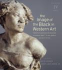 Image for The image of the Black in western art.Volume IV,: From the American Revolution to World War I : Part 2 : Black Models and White Myths: New Edition
