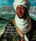 Image for The image of the Black in western art.Volume III,: From the &#39;age of discovery&#39; to the age of abolition : Part 2 : Europe and the World Beyond