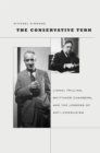 Image for The Conservative Turn: Lionel Trilling, Whittaker Chambers, and the Lessons of Anti-Communism