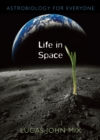 Image for Life in Space: Astrobiology for Everyone