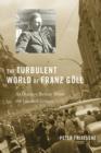 Image for The turbulent world of Franz Gèoll  : an ordinary Berliner writes the twentieth century