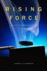 Image for Rising force  : the magic of magnetic levitation
