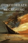Image for Confederate reckoning: power and politics in the Civil War South