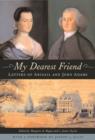Image for My dearest friend  : letters of Abigail and John Adams