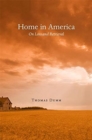 Image for Home in America : On Loss and Retrieval