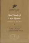 Image for One hundred Latin hymns  : Ambrose to Aquinas