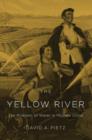 Image for The Yellow River  : the problem of water in modern China