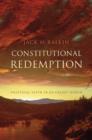 Image for Constitutional redemption  : political faith in an unjust world