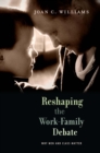 Image for Reshaping the work-family debate: why men and class matter