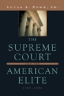 Image for The Supreme Court and the American elite, 1789-2008