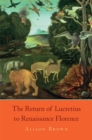 Image for The Return of Lucretius to Renaissance Florence